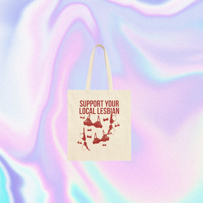 Support Your Local Lesbian Tote