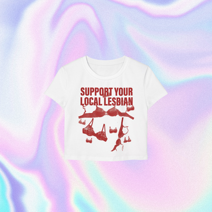 Support Your Local Lesbian Baby Tee