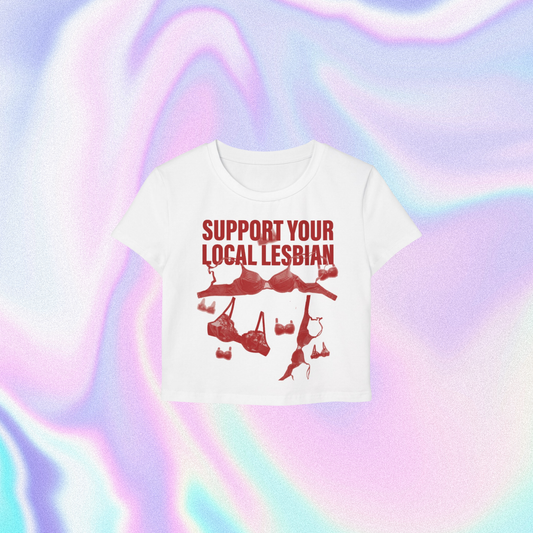 Support Your Local Lesbian Baby Tee